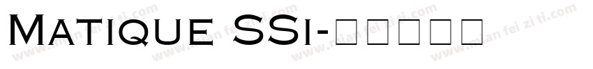 Matique SSi字体转换